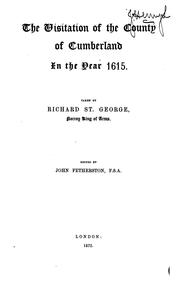 Cover of: The visitation of the county of Cumberland in the year 1615.