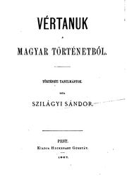 Cover of: Vértanuk a magyar történetből: történeti tanulmányok