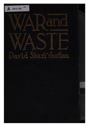 Cover of: War and waste by David Starr Jordan