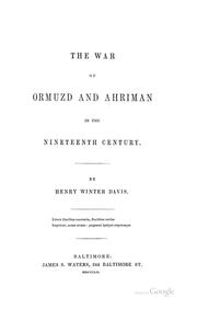 Cover of: The war of Ozmuzd and Ahriman in the nineteenth century. by Henry Winter Davis