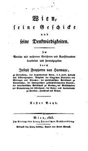 Cover of: Wien, seine geschicke und seine denkwürdigkeiten. by Hormayr zu Hortenburg, Josef freiherr von