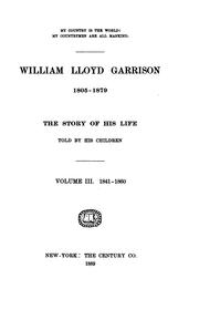 Cover of: William Lloyd Garrison, 1805-1879: the story of his life