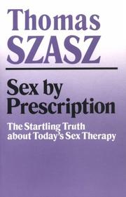 Cover of: Sex by prescription: the startling truth about today's sex therapy