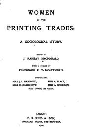 Cover of: Women in the printing trades | James Ramsay MacDonald