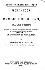 Cover of: Word-book of English spelling, oral and written: designed to attain practical results in the acquisition of the ordinary English vocabulary, and to serve as an introduction to word-analysis