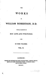 Cover of: The works of William Robertson, D. D. by William Robertson