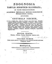 Cover of: Zoognosia tabulis synopticis illustrata by Gotthelf Fischer von Waldheim