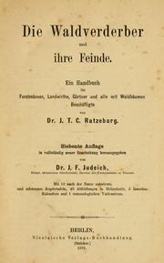 Cover of: Die Waldverderber und ihre Feinde by Julius Theodor Christian Ratzeburg
