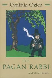 Cover of: The pagan rabbi, and other stories by Cynthia Ozick