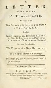 Cover of: letter to the Reverend Mr. Thomas Carte, author of the Full answer to the Letter from a Bystander. In which several important and interesting facts respecting the revenues and civil government of England are elucidated ...
