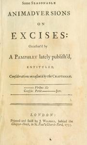 Some seasonable animadversions on excises: occasion'd by a pamphlet lately publish'd, entituled Considerations occasion'd by the Craftsman