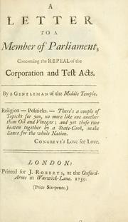 Cover of: letter to a Member of Parliament, concerning the repeal of the Corporation and Test Acts