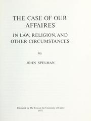 Cover of: case of our affaires in law, religion, and other circumstances