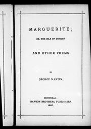 Cover of: Marguerite, or, The isle of demons and other poems by Martin, George