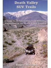 Cover of: Death Valley SUV trails: a guide to 46 four-wheeling excursions in the backcountry in and around Death Valley National Park