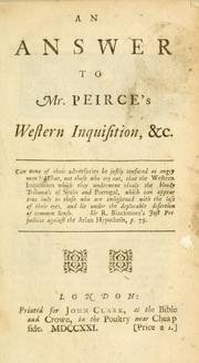 Cover of: An answer to Mr. Peirce's Western inquisition, &c.