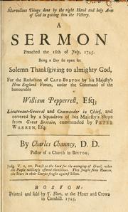 Cover of: sermon preached the 18th of July, 1745.  Being a day set apart for solemn thanksgiving to almighty God, for the reduction of Cape-Breton by his Majesty's New England forces, under the command of the Honourable William Pepperrell, Esq. ...