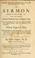 Cover of: A sermon preached the 18th of July, 1745.  Being a day set apart for solemn thanksgiving to almighty God, for the reduction of Cape-Breton by his Majesty's New England forces, under the command of the Honourable William Pepperrell, Esq. ...