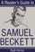 Cover of: A reader's guide to Samuel Beckett