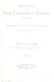 Cover of: Genealogy of the Van Vorhees family in America; or, The descendants of Steven Coerte Van Voorhees, of Holland, and Flatlands, L. I. by Elias W. Van Voorhis