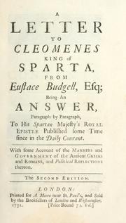 A letter to Cleomenes King of Sparta, from Eustace Budgell, Esq by Eustace Budgell