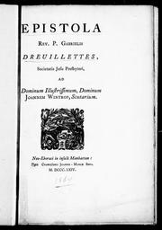 Cover of: Epistola Rev. P. Gabrielis Dreuillettes: Societatis Jesu presbyteri, ad Dominum Illustrissimum, Dominum Joannem Wintrop, Scutarium.