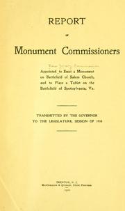 Cover of: Report of monument commissioners appointed Commission to erect a monument on battlefield of Salem Church, and to place tablet on battlefield of Spottsylvania, Va. by New Jersey. Commission to erect a monument on battlefield of Salem Church and to place tablet on battlefield of Spottsylvania, Va