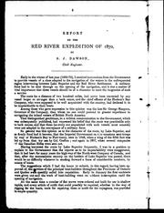 Cover of: Return to an address of the House of Commons dated 30th March 1871: report of Mr. S.J. Dawson, upon the Red River expedition of 1870.