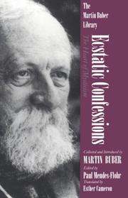 Cover of: Ecstatic Confessions: The Heart of Mysticism (Martin Buber Library)