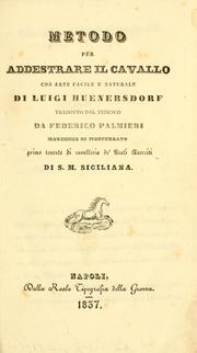 Cover of: Metodo per addestrare il cavallo con arte facile e naturale by Luigi Huenersdorf