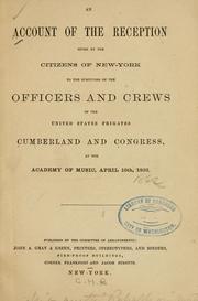 An account of the reception given by the citizens of New York to the survivors of the officers and crews of the United States frigates Cumberland and Congress