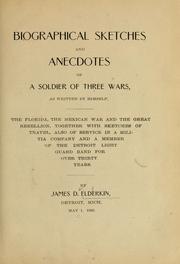 Cover of: Biographical sketches and anecdotes of a soldier of three wars
