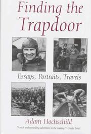 Cover of: Finding the trapdoor by Adam Hochschild