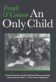 An only child by Frank O'Connor