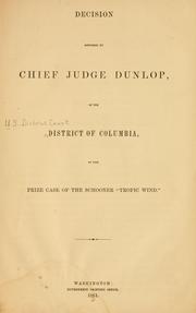 Cover of: Decision rendered by Chief Judge Dunlop by United States. District court. District of Columbia