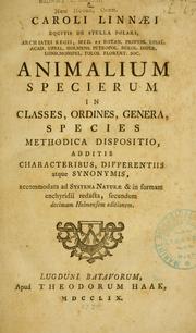 Cover of: Caroli Linnæi ... Animalium specierum in classes, ordines, genera, species, methodica dispositio ...