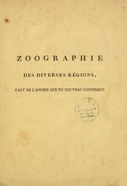 Cover of: Zoographie des diverses régions, tant de l'ancien que de nouveau continent ...
