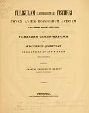 Cover of: Fuligulam (lampronettam) fischeri novam avium rossicarum speciem by Johann Friedrich Brandt