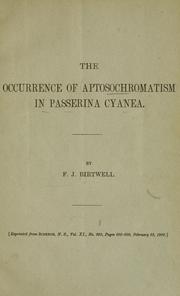 Cover of: The occurrence of aptosochromatism in Passerina cyanea. by Francis J. Birtwell