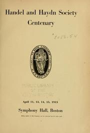 Centenary [Festival, 1815-1915,] by Handel and Haydn Society (Boston, Mass.)