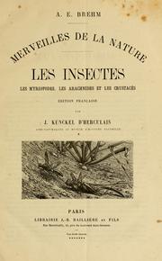 Cover of: Merveilles de la nature: les insectes, les myriopodes, les arachnides et les crustaces