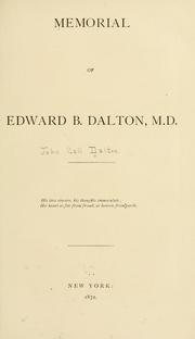 Cover of: Memorial of Edward B. Dalton, M. D. ... by John Call Dalton