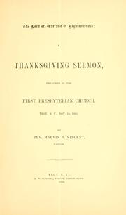 Cover of: Lord of war and of righteousness: a Thanksgiving sermon, preached in the First Presbyterian church, Troy, N.Y. Nov. 24, 1864.