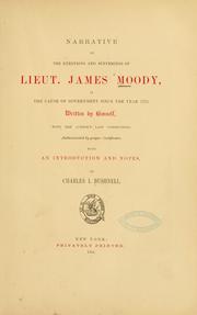 Cover of: Narrative of the exertions and sufferings of Lieut.: James Moody, in cause of government since the year 1776.