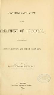 Cover of: Confederate view of the treatment of prisoners. by Southern historical society, Southern historical society