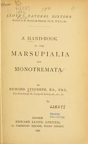Cover of: A hand-book to the marsupialia and monotremata by Richard Lydekker