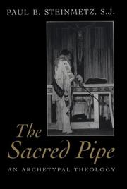 Cover of: The sacred pipe: an archetypal theology