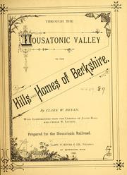 Cover of: Through the Housatonic valley to the hills and homes of Berkshire