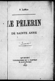 Le pèlerin de Sainte-Anne by Pamphile Lemay