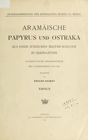 Cover of: Aramäische Papyrus und Ostraka aus einer jüdischen Militär-Kolonie zu Elephantine.